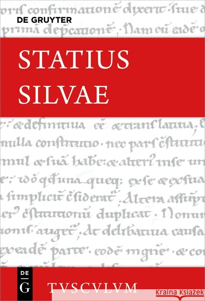 Silvae: Lateinisch - Deutsch Statius                                  Gottfried Eugen Kreuz 9783110631388 de Gruyter Akademie Forschung - książka