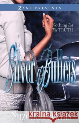 Silver Bullets Suzetta Perkins 9781593095581 Strebor Books International, LLC - książka