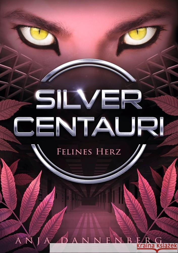 Silver Centauri (Felines Herz, Band 2) Anja Dannenberg 9789403793917 Bookmundo - książka