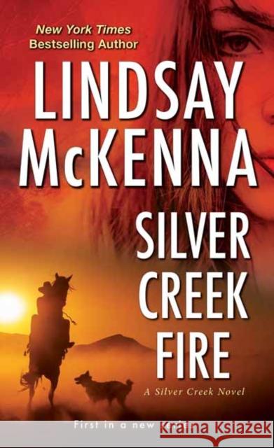 Silver Creek Fire Lindsay McKenna 9781420150827 Zebra - książka