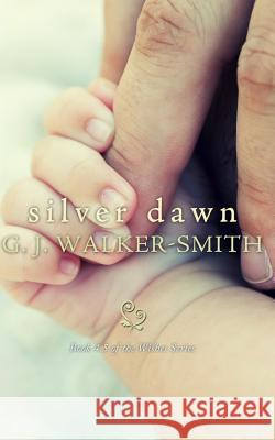 Silver Dawn G. J. Walker-Smith 9780994167316 G.J. Walker-Smith - książka