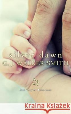 Silver Dawn G. J. Walker-Smith 9780994167347 G.J. Walker-Smith - książka