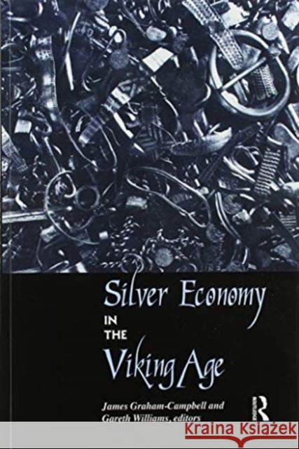 Silver Economy in the Viking Age James Graham-Campbell Gareth Williams 9780367605728 Routledge - książka