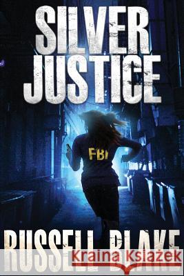 Silver Justice Russell Blake 9781480170445 Createspace - książka