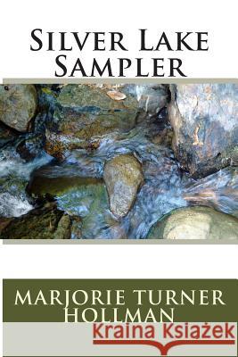 Silver Lake Sampler Marjorie Turner Hollman 9780989204309 Marjorieturner.com - książka