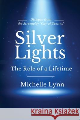 Silver Lights Michelle Lynn 9781951490010 Zen Brand LLC - książka