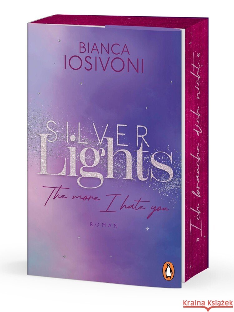Silver Lights - The more I hate you Iosivoni, Bianca 9783328113263 Penguin Verlag München - książka