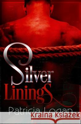 Silver Linings Patricia Logan 9781517347161 Createspace Independent Publishing Platform - książka