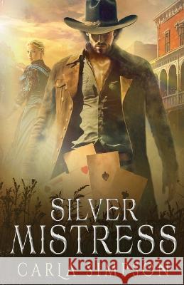 Silver Mistress Carla Simpson 9781648393853 Oliver-Heber Books - książka