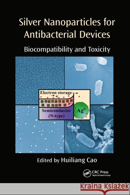 Silver Nanoparticles for Antibacterial Devices: Biocompatibility and Toxicity Huiliang Cao 9781032339627 CRC Press - książka