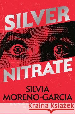 Silver Nitrate Silvia Moreno-Garcia 9780593355367 Del Rey Books - książka