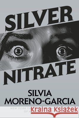 Silver Nitrate Silvia Moreno-Garcia 9780593355381 Del Rey Books - książka