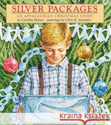 Silver Packages: An Appalachian Christmas Story Cynthia Rylant Chris K. Soentpiet 9780531300510 Scholastic - książka