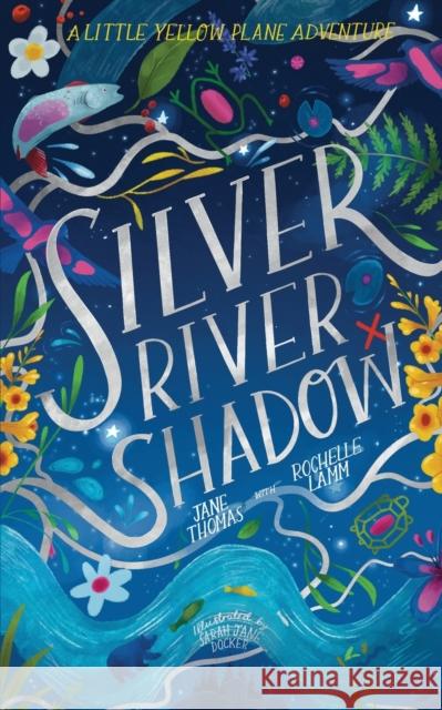 Silver River Shadow Jane Thomas Rochelle Lamm  9781838181338 Books & Bicycles Press - książka