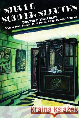 Silver Screen Sleuths Josh Reynolds Jon Black James Bojaciuk 9781946033079 18thwall Productions - książka