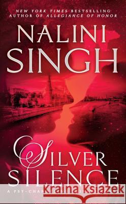 Silver Silence Nalini Singh 9781101987803 Berkley Books - książka