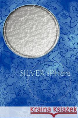Silver Sphere Phantasm 9780595351978 iUniverse - książka