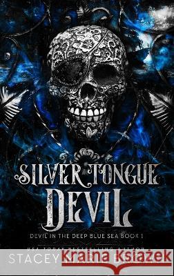 Silver Tongue Devil Stacey Marie Brown   9781956600520 Twisted Fairy Publishing - książka