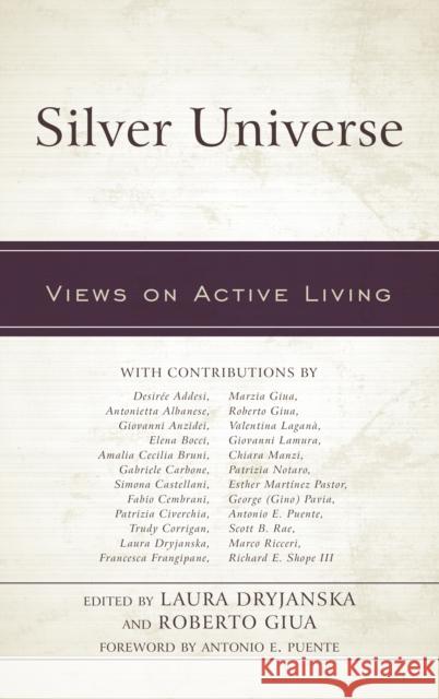 Silver Universe: Views on Active Living Laura Dryjanska Roberto Giua Desir Addesi 9781498552325 Lexington Books - książka