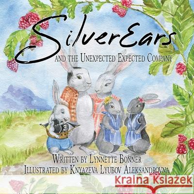 SilverEars and the Unexpected Expected Company: A Funny Children's Picture Book about Procrastination Aleksandrovna, Knyazeva Lyubov 9781942982159 Pacific Lights Publishing - książka