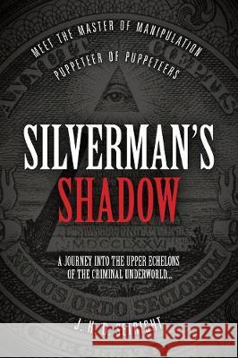 Silverman's Shadow J.H.D. Setright 9781913179359 Consilience Media - książka