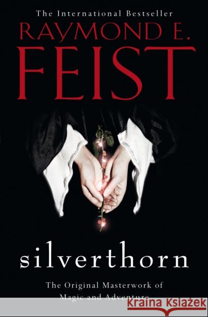 Silverthorn Raymond E Feist 9780007509171 HarperCollins Publishers - książka