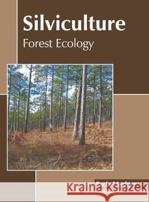 Silviculture: Forest Ecology Rachel Ledger 9781639894826 States Academic Press - książka