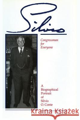 Silvio: A Portrait of Silvio O. Conte Peter E. Lynch 9781632931474 Sunstone Press - książka