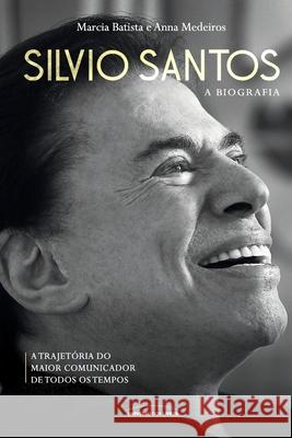 Silvio Santos: a biografia Marcia Batista 9788550302478 Universo DOS Livros - książka