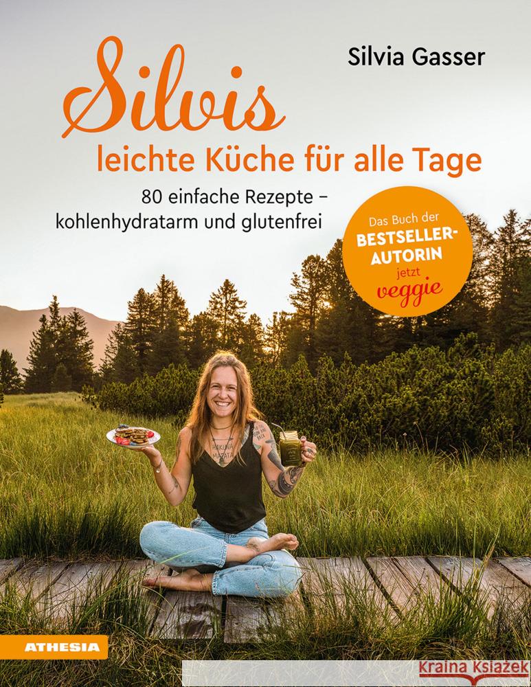 Silvis leichte Küche für alle Tage Gasser, Silvia 9788868396770 Athesia Buch - książka