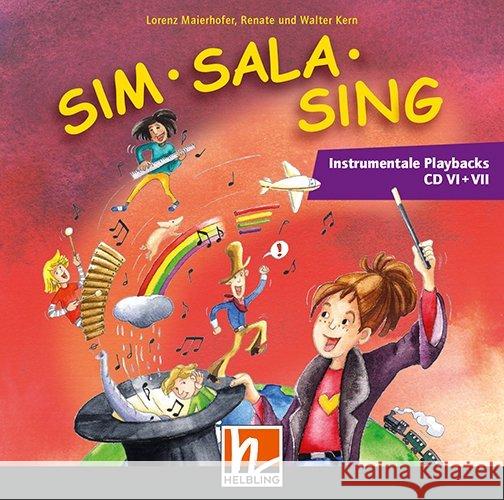 Sim Sala Sing - Ergänzende Instrumentale Playbacks CD VI + VII, 2 Audio-CDs : Doppel-CD-Paket Maierhofer, Lorenz; Kern, Walter; Kern, Renate 9783990690604 Helbling Verlag - książka