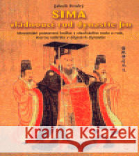 SIMA - vládnoucí rod dynastie Jin Jakub Hrubý 9788085425611 Orientální ústav AV ČR - książka