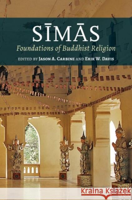 Simas: Foundations of Buddhist Religion Jason A. Carbine Erik W. Davis 9780824888855 University of Hawaii Press - książka