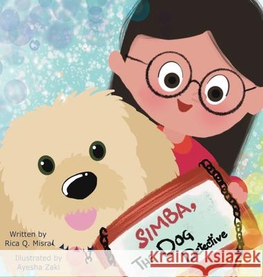 Simba, The Dog Detective Rica Q. Misra Ayesha Zaki 9780578327433 Rica Q. Misra - książka