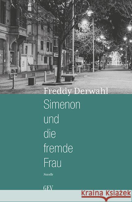 Simenon und die fremde Frau Derwahl, Freddy 9783867121828 Grenz-Echo Verlag - książka