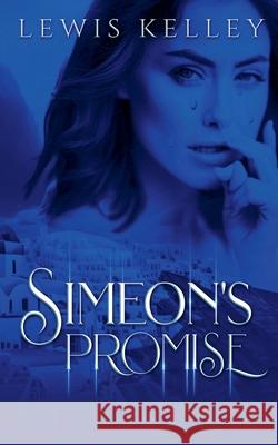 Simeon's Promise Lewis Kelley   9798215775509 Lewis Kelley - książka