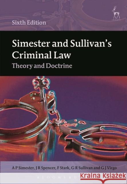 Simester and Sullivan's Criminal Law: Theory and Doctrine (Sixth Edition) A. P. Simester J. R. Spencer Findlay Stark 9781849467223 Hart Publishing - książka