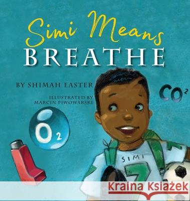 Simi Means Breathe Shimah Easter 9781735302317 Warren Publishing, Inc - książka