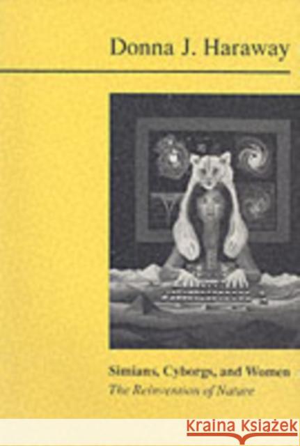 Simians, Cyborgs and Women: The Reinvention of Nature Donna Haraway 9781853431395 Free Association Books - książka