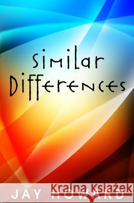 Similar Differences Jay Howard 9781499537147 Createspace - książka