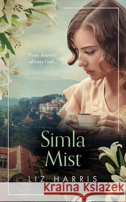 Simla Mist Liz Harris 9781913687267 Heywood Press - książka