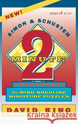Simon & Schuster Two-Minute Crosswords Vol. 4 King, David 9780684814216 Simon & Schuster - książka
