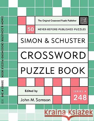 Simon and Schuster Crossword Puzzle Book #248: The Original Crossword Puzzle Publisher Samson, John M. 9780743283137 Fireside Books - książka