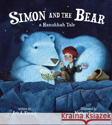 Simon and the Bear: A Hanukkah Tale Eric A. Kimmel Matthew Trueman 9781368041751 Disney-Hyperion - książka