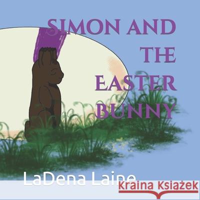 Simon and the Easter Bunny Ladena Aloha Laine 9798427145503 Independently Published - książka