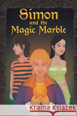 Simon and the Magic Marble Charles C Heisenberg 9781543447408 Xlibris - książka