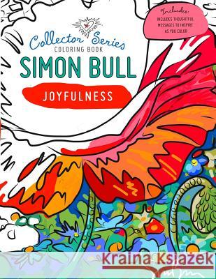 Simon Bull Coloring Book: Joyfulness Simon Bull 9780692648209 Simon Bull Studios - książka