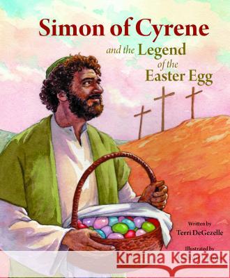 Simon of Cyrene and the Legend of the EA Terri Degezelle Gabhor Utomo 9780819890702 Pauline Books & Media - książka