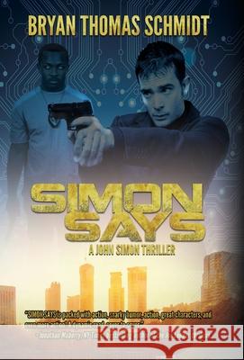 Simon Says Bryan Thomas Schmidt 9781622257508 Boralis Books - książka