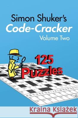 Simon Shuker's Code-Cracker, Volume Two Simon Shuker 9780473573027 Joxal Publishing - książka
